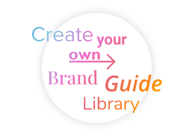 Create your own Brand Guide Library